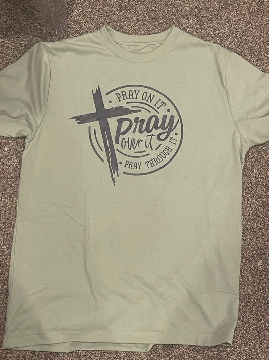 Pray on it shirt